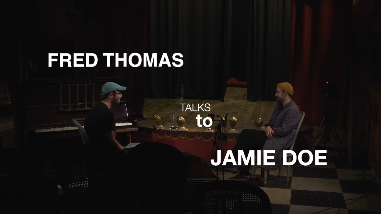 Fred Thomas talks to Jamie Doe
