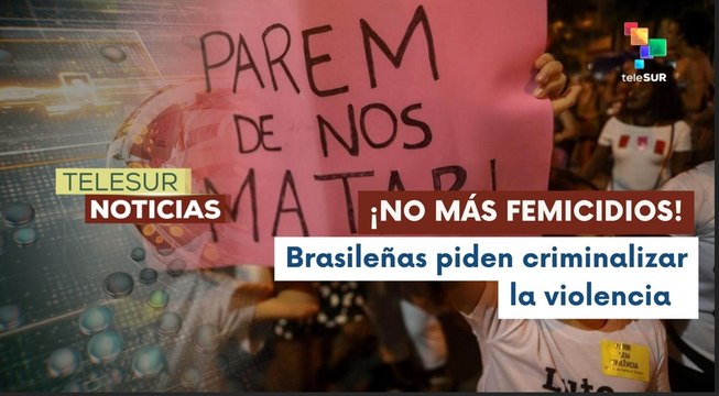 Brasileñas marchan para exigir el cese de la violencia en marco del Día Internacional de la Mujer