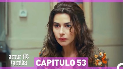 Amor De Familia Capítulo 53 (Doblado en Español)