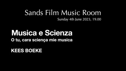 Kees Boeke Lecture on Music as a science