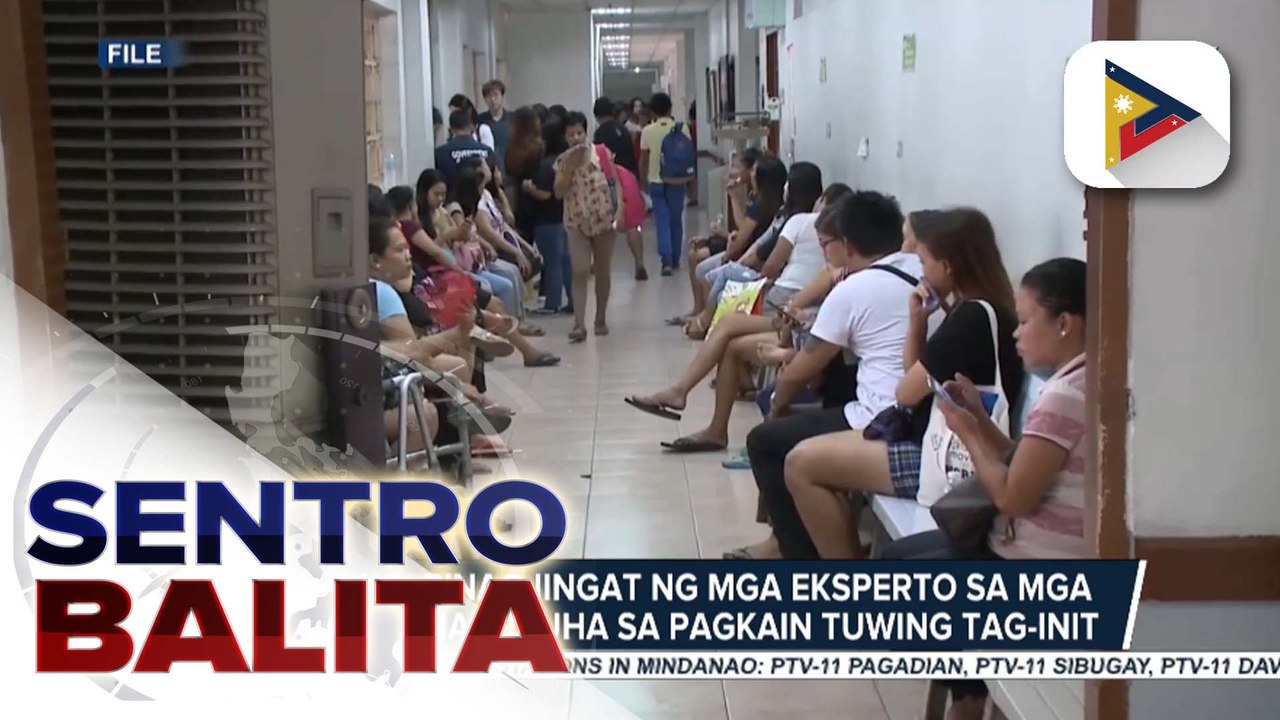Publiko, pinag-iingat ng mga eksperto sa mga sakit na nakukuha sa pagkain tuwing tag-init; pagkakaroon ng healthy lifestyle para sa malusog na colon, ipinaalala