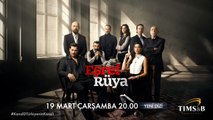 'Rüya' kadro bir arada