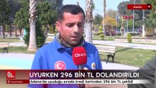 Adana'da uyurken kredi kartından 296 bin TL çekildi