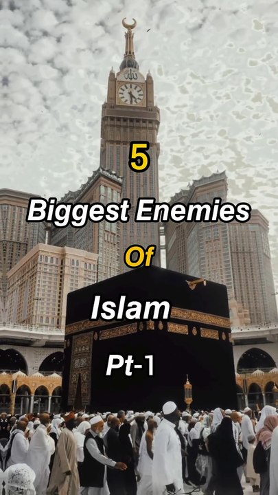 5 biggest enimies of islam