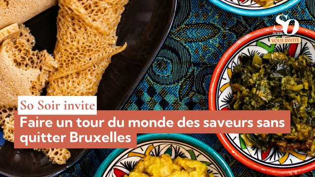 So Soir vous invite : faire un tour du monde des saveurs sans quitter Bruxelles
