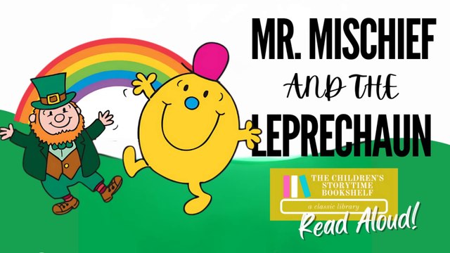 Mr. Mischief and the Leprechaun - Mr Men Kids Book Read Aloud - St Patrick's Day - Bedtime Stories