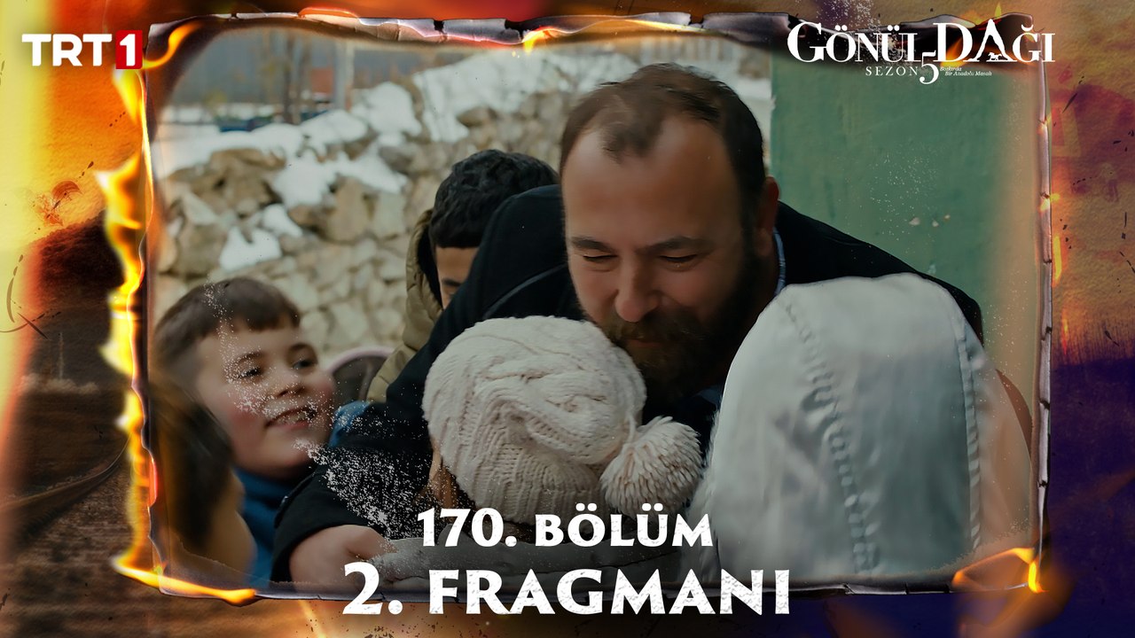 Gönül Dağı 170. Bölüm 2. Fragmanı
