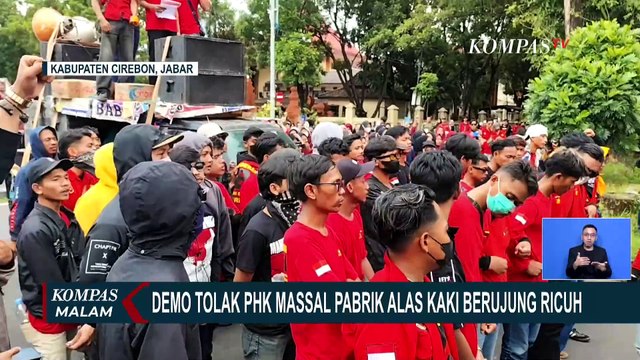 Demo Buruh di Cirebon Ricuh, Tuntut Kepastian Nasib Usai PHK Massal Pabrik Alas Kaki