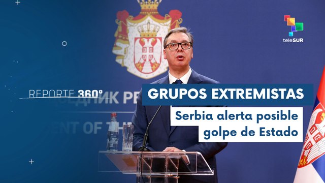 Reporte 360 11-03 Pdte. Vucic denunció intento de golpe de Estado