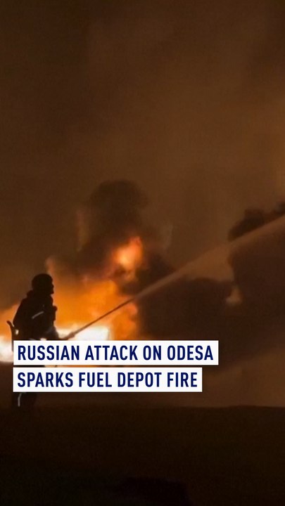 Russian attack on Odesa sparks fuel depot fire