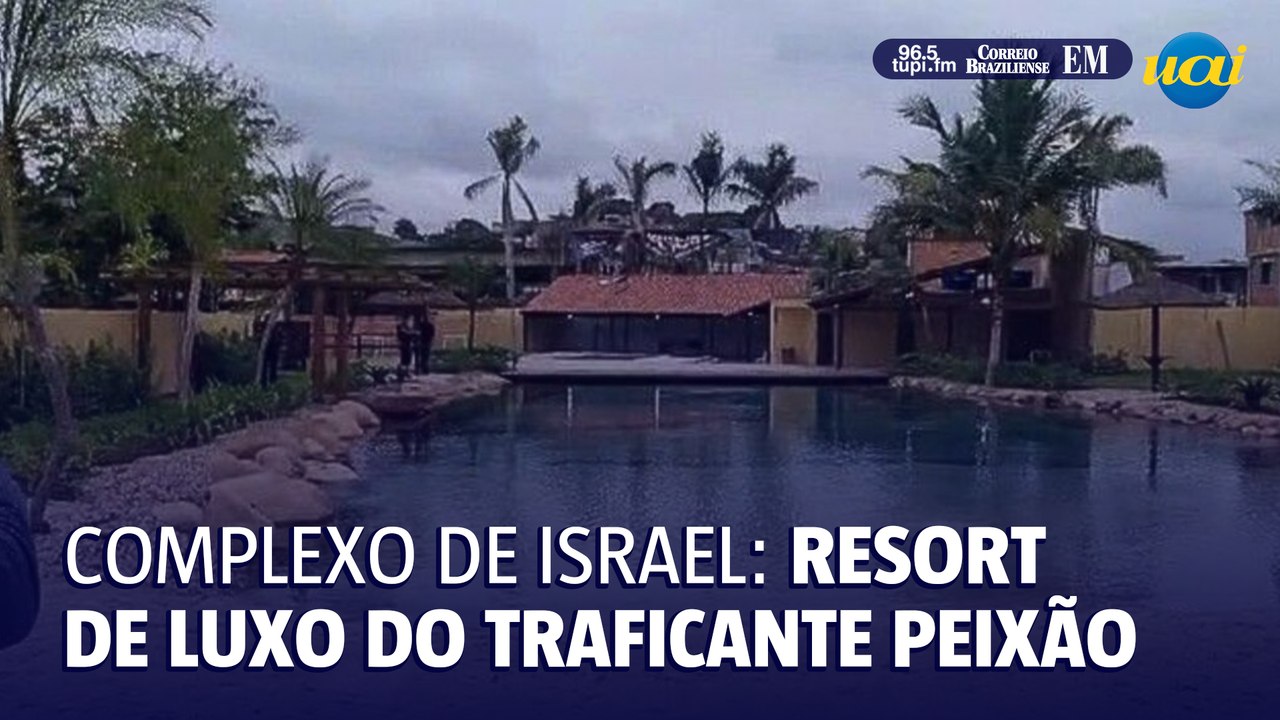 Resort de luxo do traficante Peixão é alvo de megaoperação no Complexo de Israel