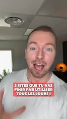 3 sites pour ton quotidien