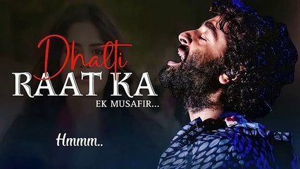 Dhalti Raat Ka Ek Musafir (Lyrics) : Phantom | Saif Ali & Katrina Kaif | Arijit Singh | Pritam