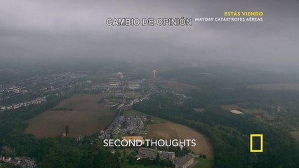 Mayday: catástrofes aéreas T25E5 Cambio de opinión (Subtitulado)