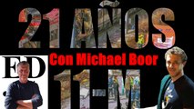 HOY SE CUMPLEN 21 AÑOS DE LOS ATENTADOS DEL 11-M, CON MICHAEL BOOR