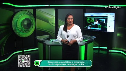 Segurança, estabilidade e orçamento abril chegará com mudanças no Pix