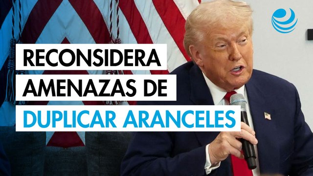 Donald Trump reconsidera amenazas de duplicar aranceles al acero canadiense