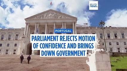 Portugal's parliament rejects motion of confidence and brings down government