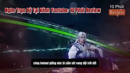 Tiên Nghịch Tập 113: Thiên Vận Tử Giảng Đạo, Kiếm Tôn Lăng Thiên Hầu Tới Phá Đám