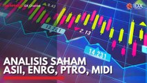 Analisis Saham ASII, ENRG, PTRO, MIDI