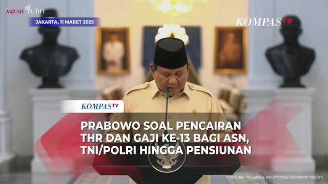 Prabowo soal Pencairan THR dan Gaji ke-13 ASN, TNI/Polri hingga Pensiunan