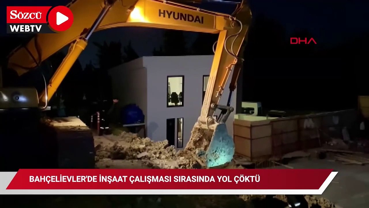 Bahçelievler'de inşaat çalışması sırasında yol çöktü