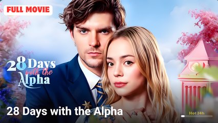 28 Days with the Alpha Shortdrama