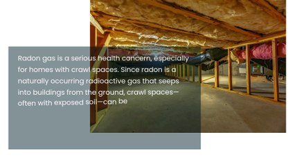 Radon in Crawl Spaces How to Address the Problem