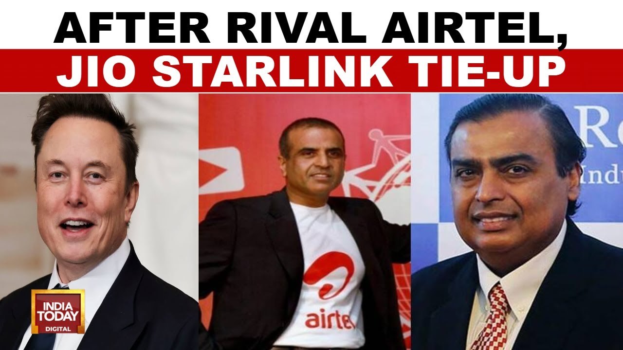 Jio and Airtel sign deals with Elon Musk's Starlink for satellite internet in India