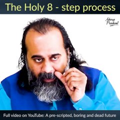 The Holy 8 step process || Acharya Prashant
