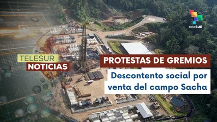 Manifestación en Ecuador contra la venta del campo petrolero Sacha