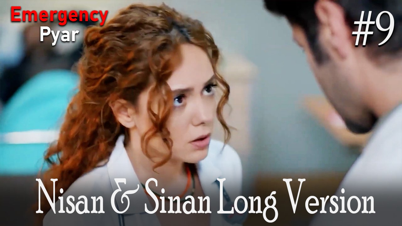 LONG VERSİON \ Nisan & Sinan #9