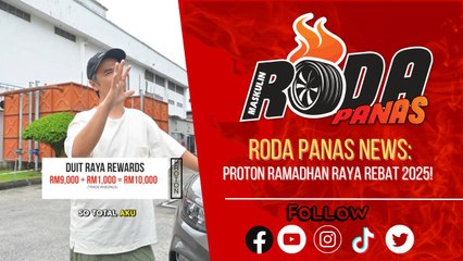 Proton Ramadhan Raya Rebat 2025!