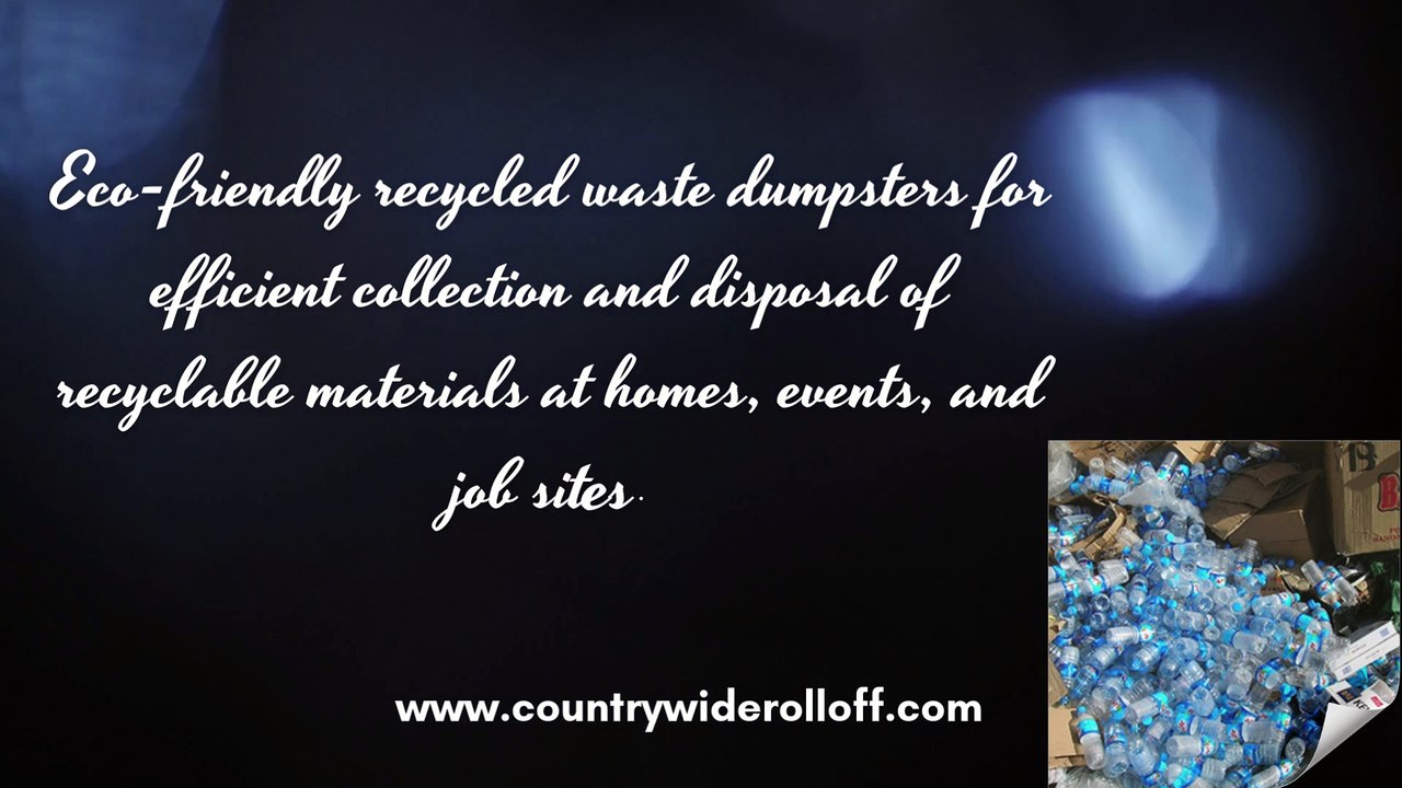 Countrywide Roll Off Reliable Dumpster Rentals for Any Project