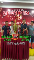 Siêu cúp 2 tỷ Idol Sảnh Tây Ninh - FC Bắc Ninh (Cáp gà )