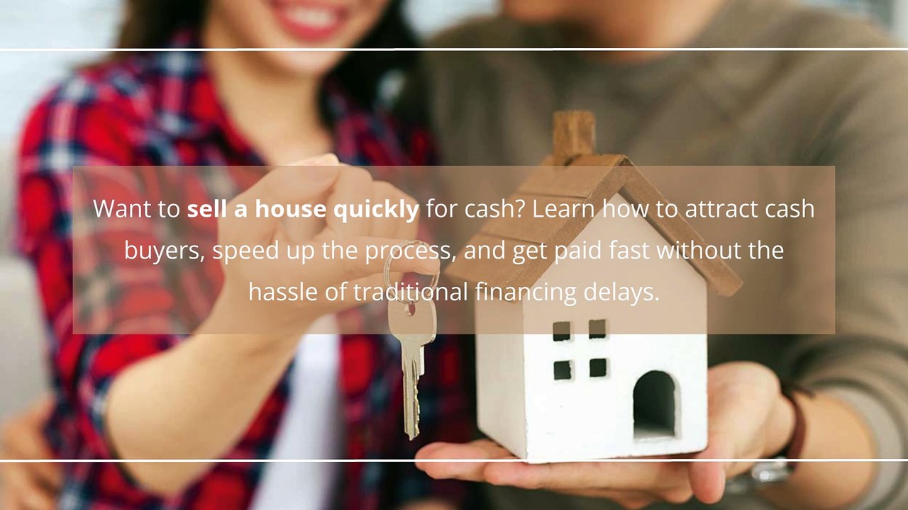 How To Sell Your Home For Cash And Get Paid Fast?