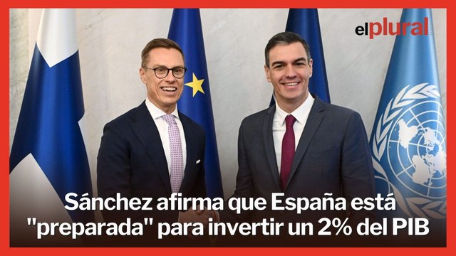 Sánchez afirma que España está preparada para invertir un 2% del PIB en Defensa
