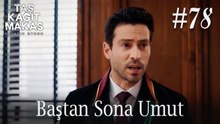 Baştan Sona Umut #78 - Taş Kağıt Makas