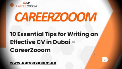 10 Essential Tips for Writing an Effective CV in Dubai - CareerZooom