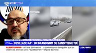 Fusillade sur l'A41: "Une fois qu'on a un pied dans le grand banditisme, on n'en sort jamais vraiment", déclare Yannick Biancheri (Alliance) à propos de la victime, Jean-Pierre Maldera