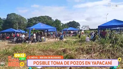 SCZ POSIBLE TOMA DE POZOS EN YAPACANÍ