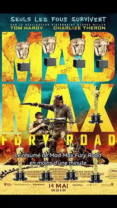 Mad Max Fury Road en moins d'une minute.