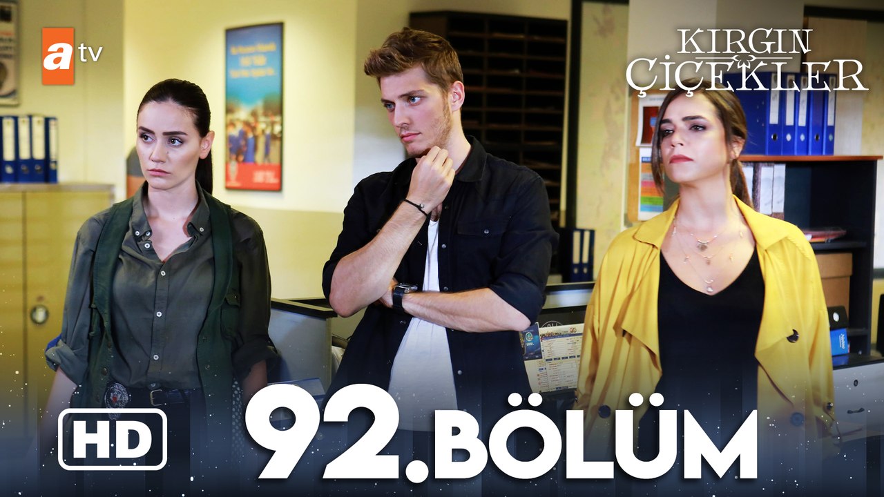 Kırgın Çiçekler 92. Bölüm | HD
