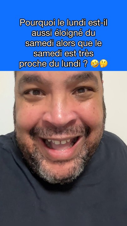 Pourquoi le lundi est-il aussi éloigné du samedi alors que le samedi est très proche du lundi ? 😅🤣 #parodie #humour #drole #comedie #vidéosdroles #comique