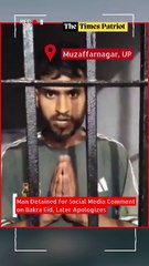 Muzaffarnagar: Man Detained for Social Media Comment on Bakra Eid, Later Apologizes