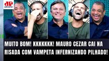 SENSACIONAL! Mauro Cezar CAI NA RISADA com Vampeta 