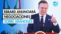 Ebrard anunciará negociaciones sobre aranceles de Trump