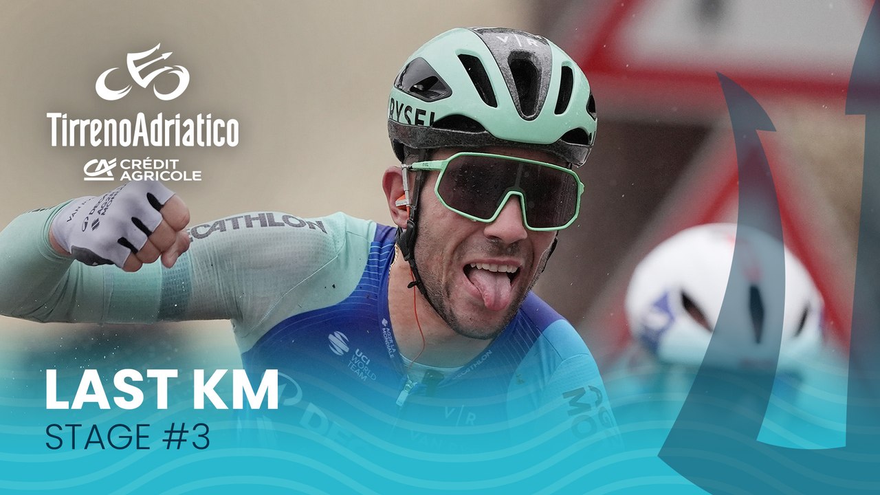 Tirreno Adriatico 2025 | Stage 3: Last KM