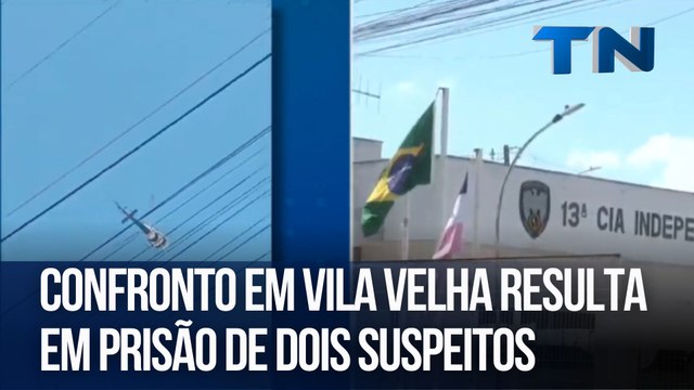 Confronto em Vila Velha resulta em prisão de dois suspeitos