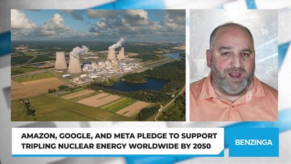 Amazon, Google, and Meta Pledge to Support Tripling Nuclear Energy Worldwide by 2050